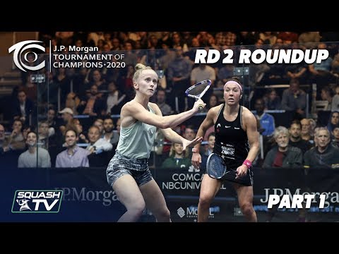 Squash: J.P. Morgan Tournament of Champions 2020 - Women's Rd 2 Roundup [Pt.1]