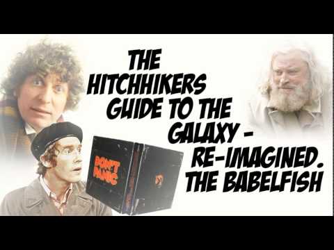 The Hitchhikers guide to the Galaxy Re-imagined #1 The Babelfish
