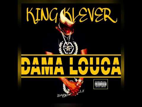 King Klever - Dama Louca [Áudio Oficial]