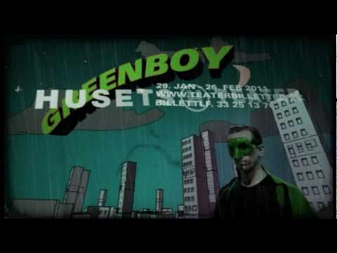 GREENBOY på Husets Teater