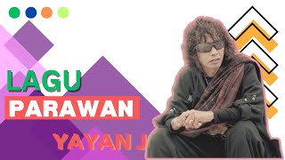 Download lagu LAGU POP SUNDA YAYAN JATNIKA_PARAWAN_New mp3