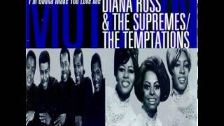 The Temptations - I&#39;m Gonna Make You Love Me - (with Diana Ross &amp; The Supremes)