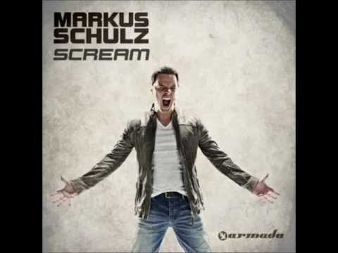Markus Schulz - Scream (Extended Mix)(feat. Ken Spector)