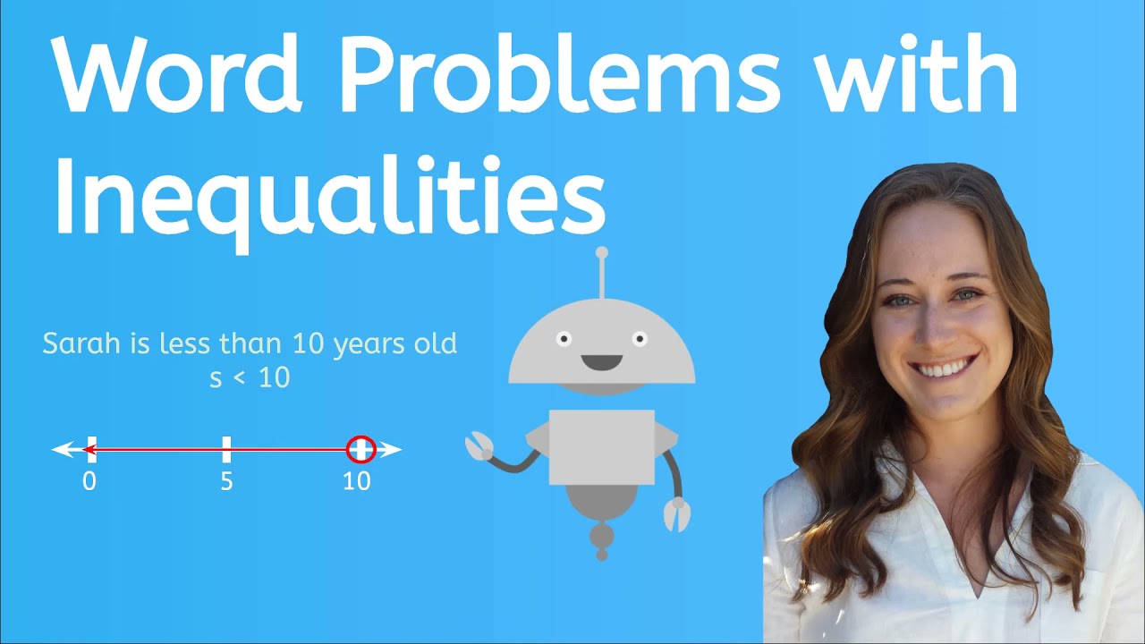 Learn About Inequalities Using Word Problems