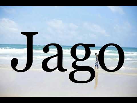 How To Pronounce Jago🌈🌈🌈🌈🌈🌈Pronunciation Of Jago