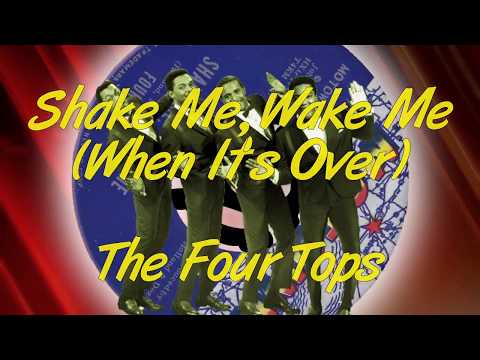 The Four Tops  -  Shake Me, Wake Me (When It's Over)