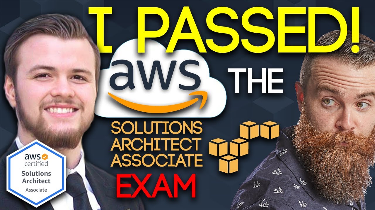I PASSED the AWS Solutions Architect Associate EXAM!!