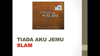 Download lagu Tiada Aku Jemu - Slam mp3