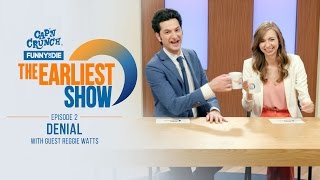 The Earliest Show: Denial with Guest Reggie Watts (Episode 2)