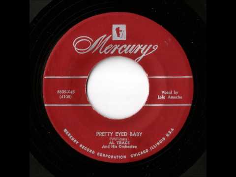 Al Tracie And His Orchestra  Vocal By Lola Ameche - Pretty Eyed Baby (Mercury)