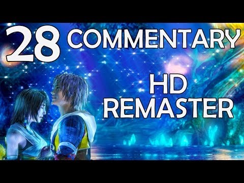 Final Fantasy X HD Remaster - 100% Commentary Walkthrough - Part 28 - Customization Time