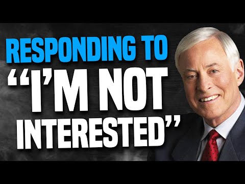 Brian Tracy On How To Respond To "I'm Not Interested" - (Sales Advice)