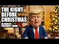 ULTIMATE Christmas Special Trump Reads The Night Before Christmas An AI Film