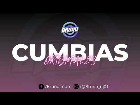 CUMBIAS ORIGINALES _ DJ BRUNO 2023