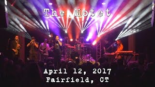 The Motet: 2017-04-12 - The Warehouse at FTC; Fairfield, CT (Complete Show) [4K]