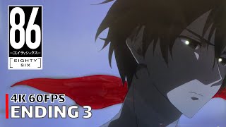 86 Eighty-Six - Ending 3 [4K 60FPS | Creditless | CC]