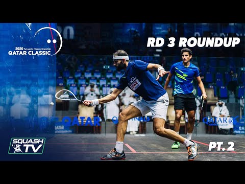 Squash: Qatar Classic 2020 - Rd 3 Roundup [Pt.2]