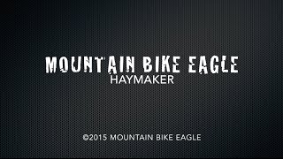 preview picture of video 'Mountain Bike Eagle: Haymaker'