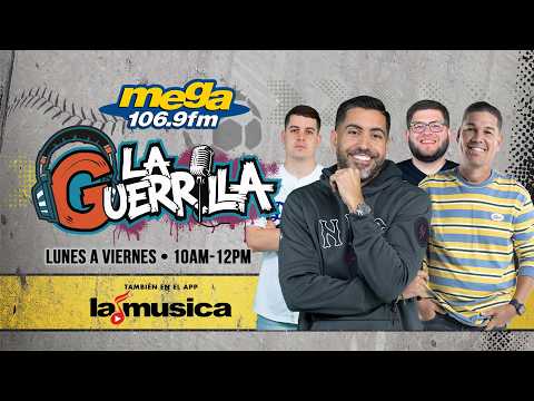 La Guerrilla En Vivo Por La Mega 9-8-2026
