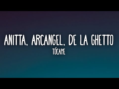 Anitta, Arcangel, De La Ghetto - Tócame (Letra/Lyrics)