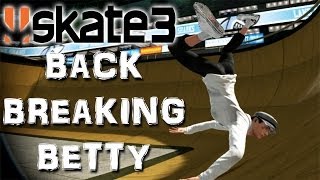 Skate 3 - Part 20 | BACK BREAKING BETTY | Skate 3 Funny Moments