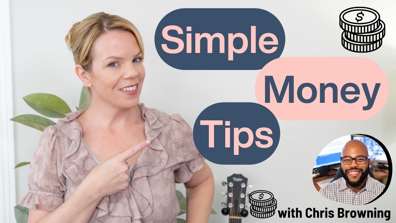 Money Made Simple: Quick Tips for Managing Your Finances with Chris Browning