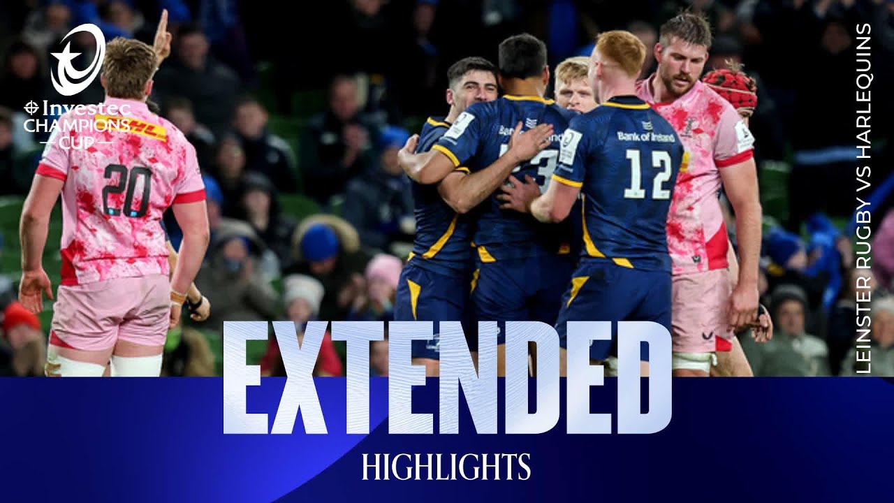 Extended Highlights - Leinster Rugby v Harlequins | Investec Champions Cup 2025/26