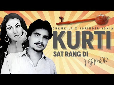 KURTI (Remix) - Chamkila x Surinder Sonia x IGMOR