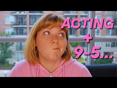 I'm a working actor AND I have a normal job