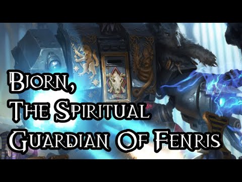 Bjorn, The Spiritual Guardian Of Fenris - 40K Theories