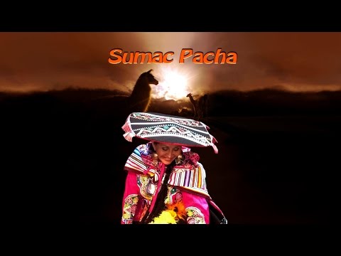 Sumac Pacha : Cusco - PERU