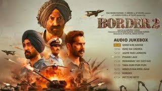Download lagu Border 2 Song All ( Full Album ) Audio Jukebox / Anu Malik, Mithun, Vishal Mishra mp3