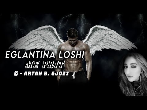 Eglantina Loshi - Me Prit (Official Video Lyrics)