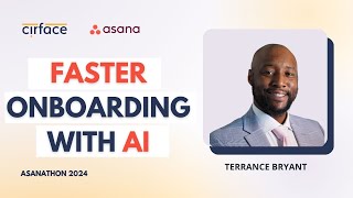 How to Automate Onboarding with AI & Asana | Terrance Bryant | Asanathon 2024