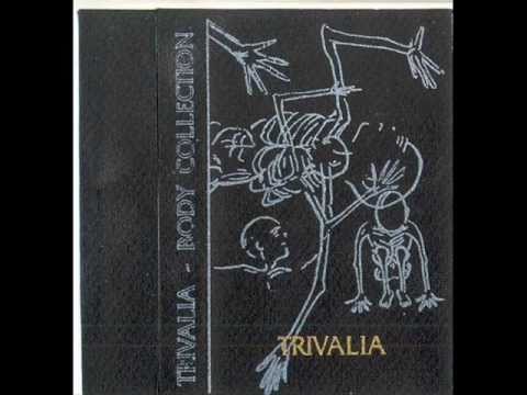 Trivalia - Poreklo