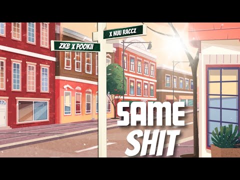 ZKB X Pookii X Nuu Raccz-Same Shit
