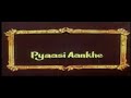 Pyaasi Aankhe प्यासी आँखें Full Hindi Dub Movie Shakeela Mohan
