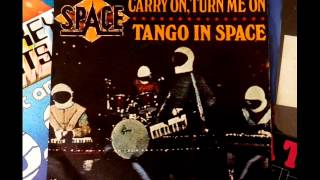 Space - Carry On,Turn Me On / Tango In Space