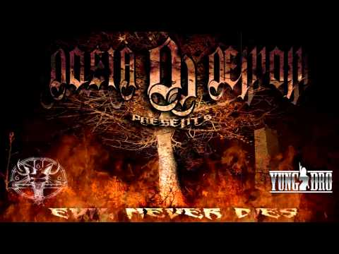 DA EVILIST FT. PYRO - BLEEDING DARK (EVIL NEVER DIES)