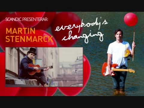 Everybody's Changing - Martin Stenmarck