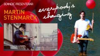 Everybody's Changing - Martin Stenmarck