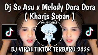 Download lagu DJ SO ASU X MELODY DORA DORA KHARIS SOPAN || DJ WAKTU DITINGGALIN KU NGGAK MAU KALAH VIRAL TIKTOK mp3 Download lagu DJ SO ASU X MELODY DORA DORA KHARIS SOPAN || DJ WAKTU DITINGGALIN KU NGGAK MAU KALAH VIRAL TIKTOK mp3