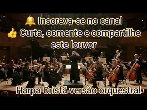 O Nome Soberano (Harpa Cristã 112) | Versão Orquestral Solene | Louvor Majestoso a Jesus