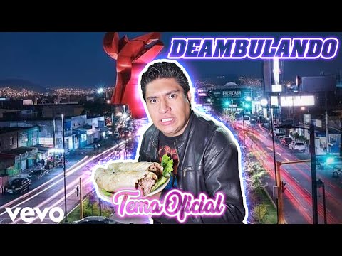 Deambulando - Tema Oficial