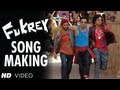 Making Of Fukrey Title Song Fuk Fuk Fukrey Pulkit Samrat Manjot Singh Ali Fazal