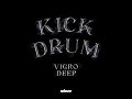 Vigro Deep - Kick Drum ft Junior Taurus (Official Audio)
