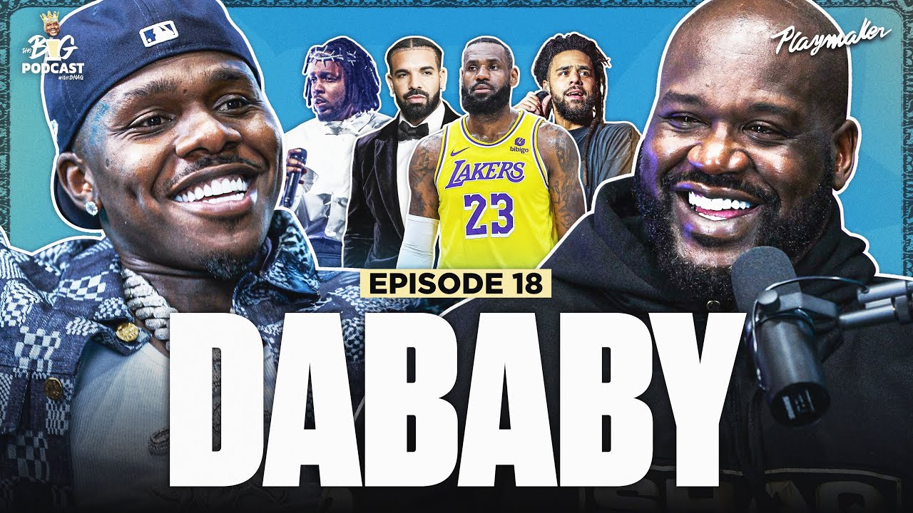 DaBaby Opens Up About Cancel Culture, Rap Beef Secrets & Shaq Reveals WILD LeBron Story | Ep. #18