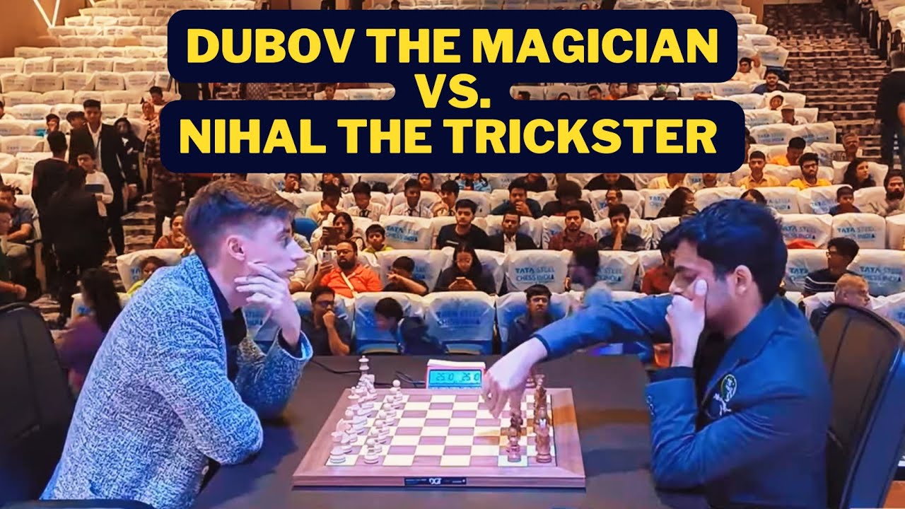 Dubov The Magician vs. The Master Trickster, Nihal Sarin! | Tata Steel Chess India 2024
