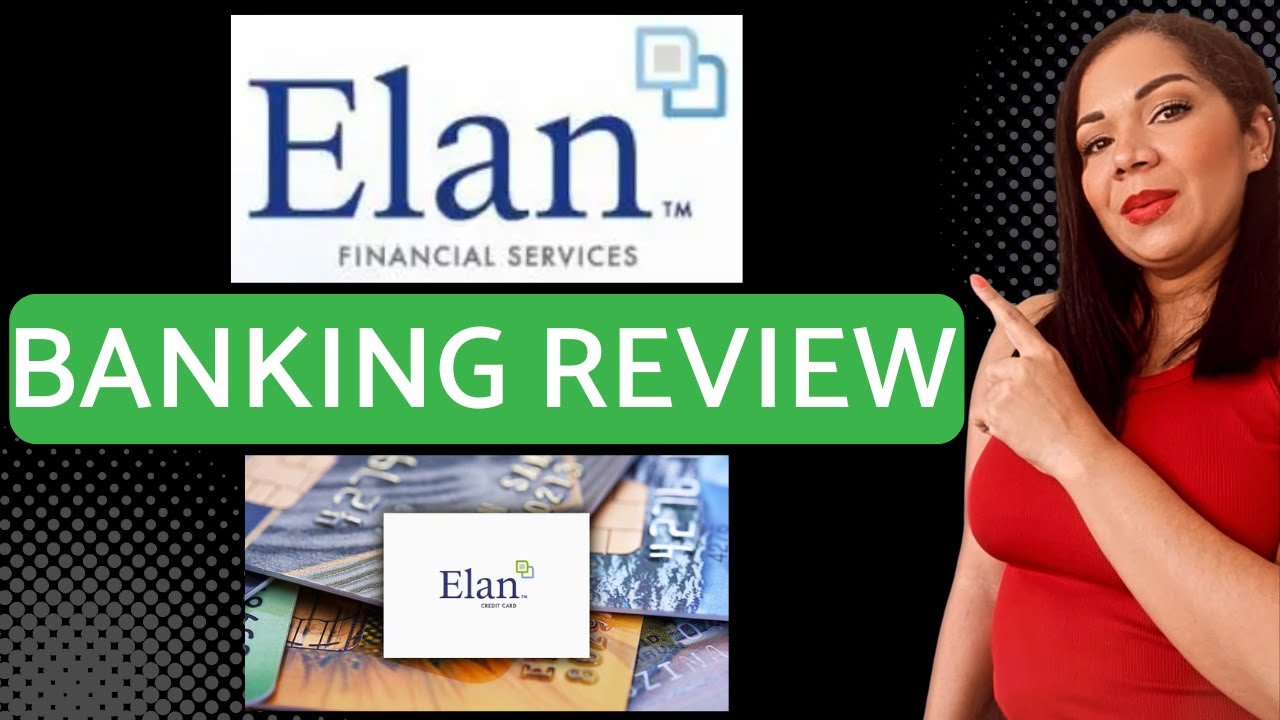 All About Elan Financial Credit Cards - Your Complete Guide