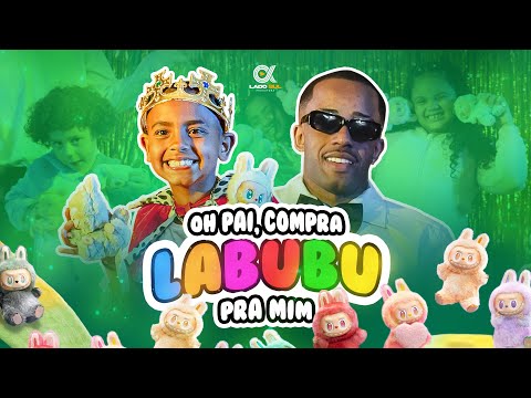 OH PAI, COMPRA LABUBU PRA MIM - MC BRINGEL, LUKÃO MEC (VIDEOCLIPE OFICIAL)